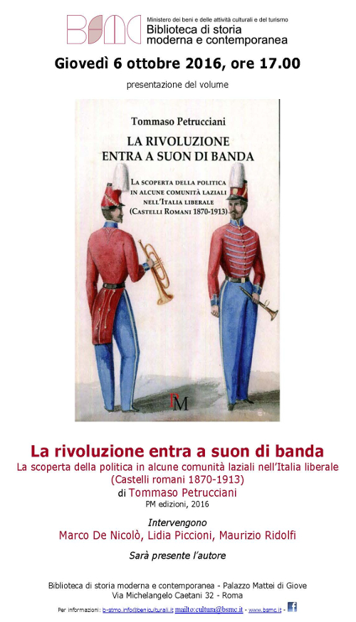 La rivoluzione entra a suon di banda. La scoperta della politica in alcune comunità laziali nell’Italia liberale (Castelli romani 1870-1913)
