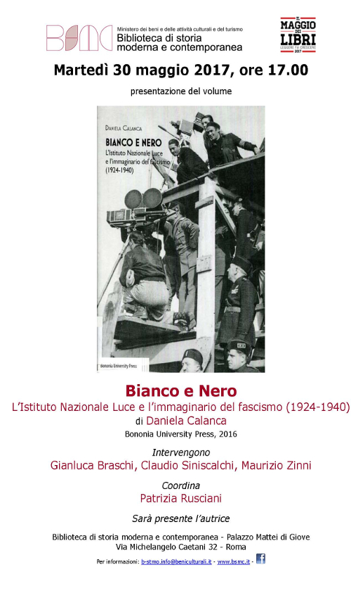 Bianco e Nero. L'Istituto Nazionale Luce e l'immaginario del fascismo (1924-1940)